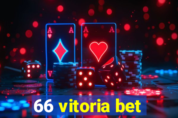 66 vitoria bet